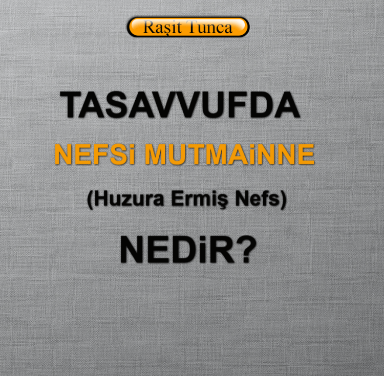 Nefs-i Mutmainne Nedir?