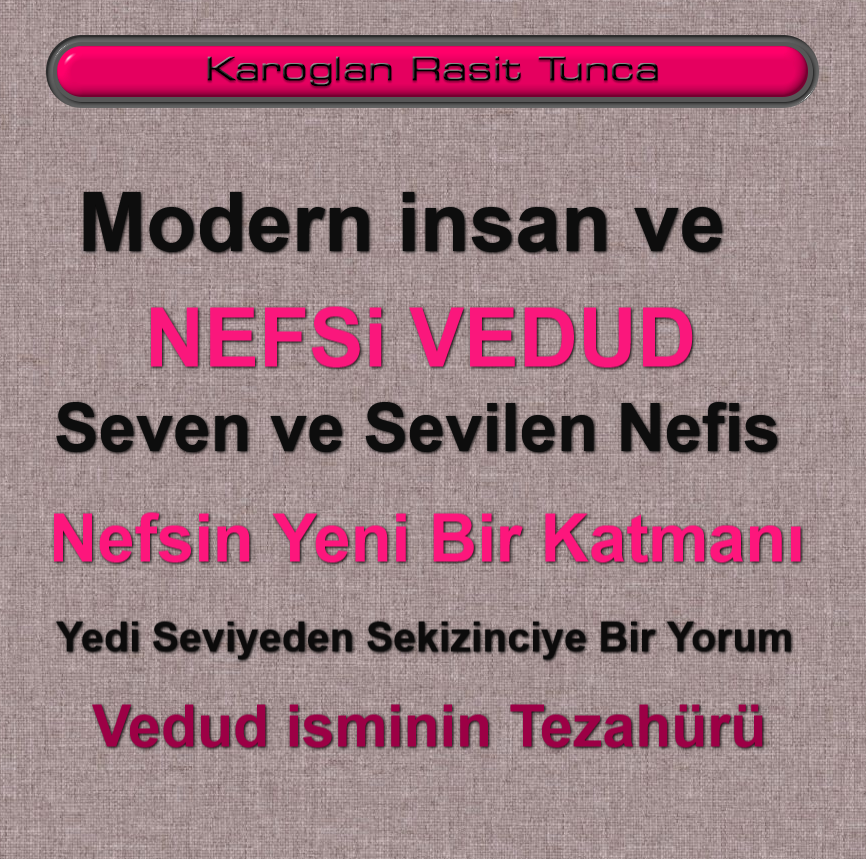 Nefsin Yeni Bir Katmanı: Nefs-i Vedûd – Yedi Seviyeden Sekizinciye Bir Yorum
