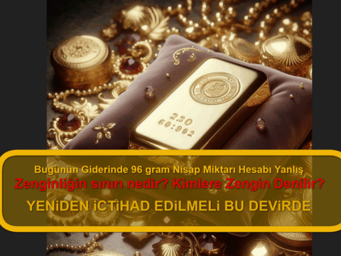 Bugünün giderinde 96 gram nisap miktarı hesabı yanlış