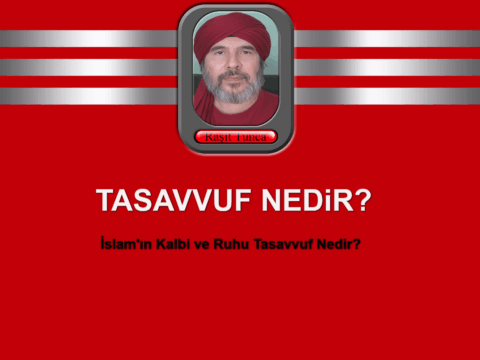 İslam’ın Kalbi ve Ruhu Tasavvuf Nedir?