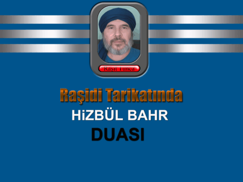 Raşidi Tarikatında Hizbül Bahr Duası
