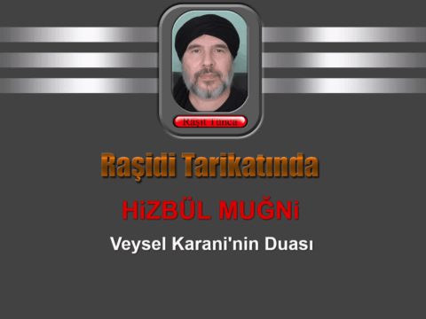 Raşidi Tarikatında Hizbül Muğni Duası