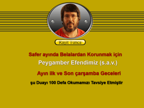 Safer ayında belalardan korunmak için Peygamber Efendimiz (s.a.v.), ayın ilk ve son çarşamba geceleri şu duayı 100 defa okumamızı tavsiye etmiştir:
