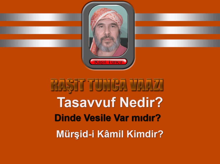 Tasavvuf Nedir? Dinde Vesile Var mıdır? Mürşid-i Kâmil Kimdir?