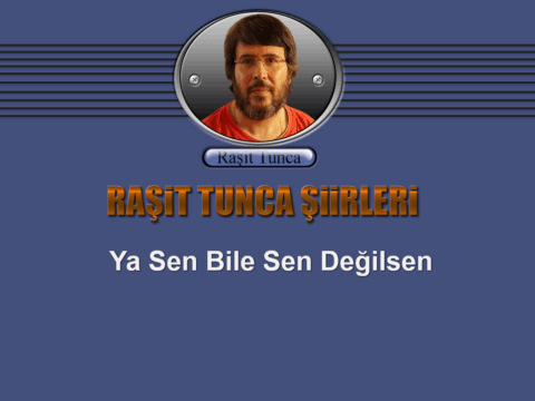 Ya Sen Bile Sen Değilsen