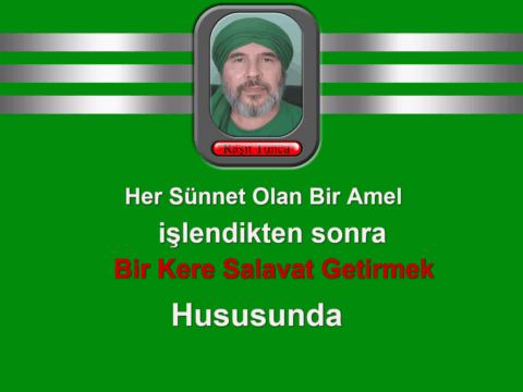 Her Sünnet Olan Bir Amel işlendikten sonra Bir Kere Salavat Getirmek Hususunda