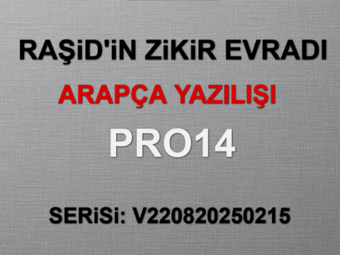 RAŞiD’iN ZiKiR EVRADI ARAPÇA PRO14