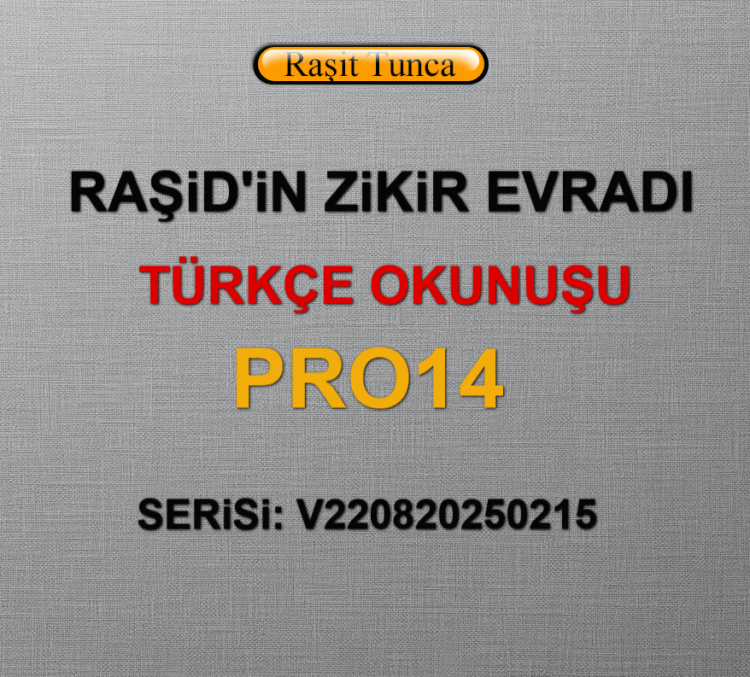 RAŞiD’iN ZiKiR EVRADI PRO14 TÜRKÇE OKUNUŞU